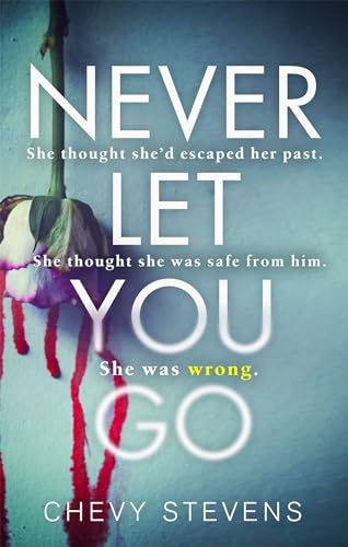 Never Let You Go: A heart-stopping psychological thriller you won't be able to put down von Sphere